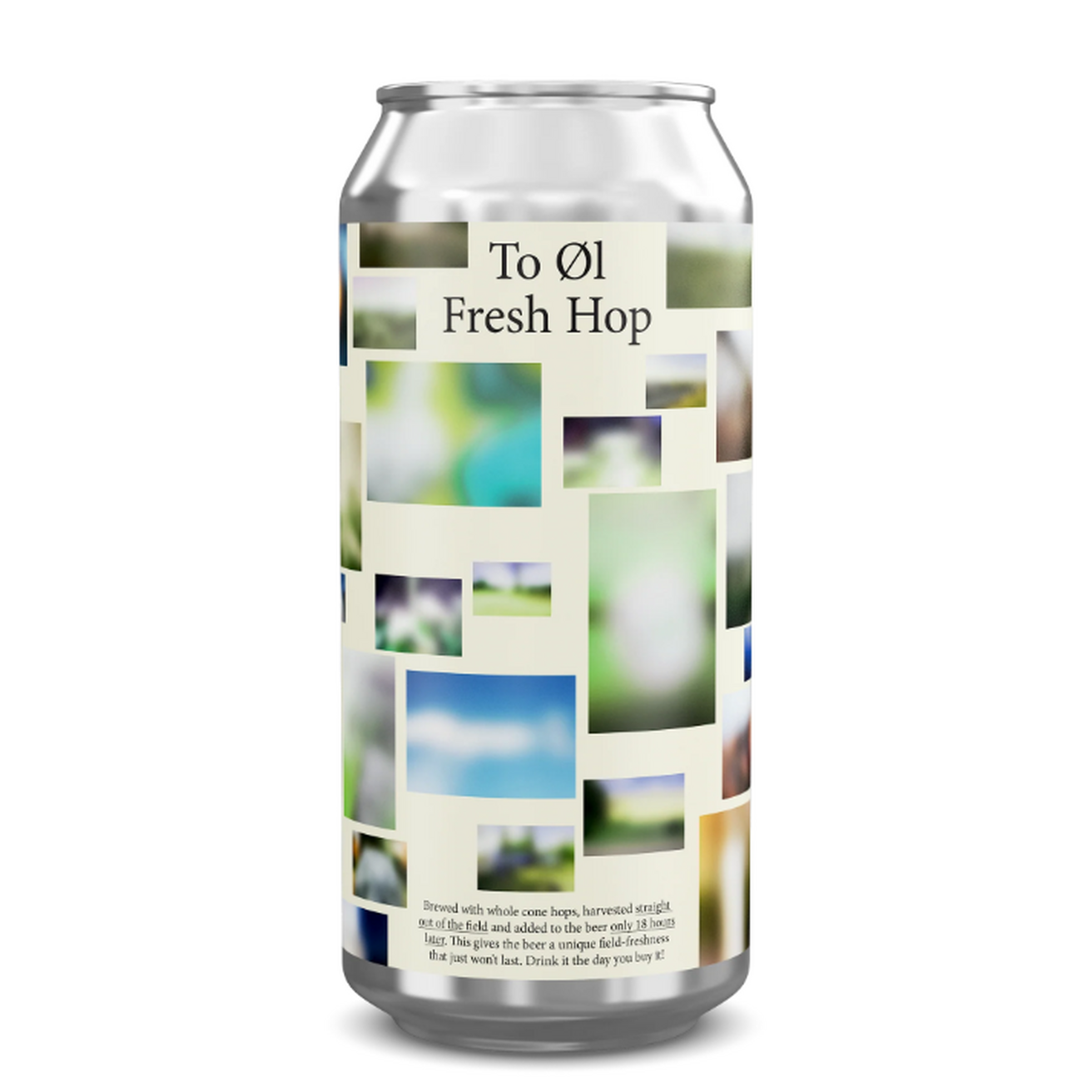 To/Ol, Fresh Hop